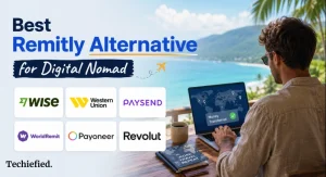 Best Remitly Alternative for Digital Nomads