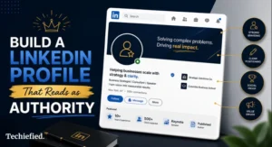 How To Build A LinkedIn Profile That Reads as Authority