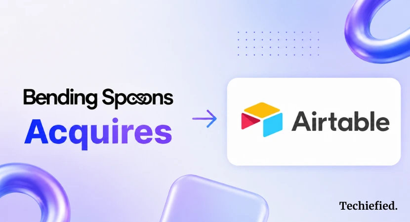 Airtable Acquisition: Bending Spoons Acquires Airtable