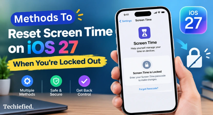 Methods to Reset Screen Time on iOS 27